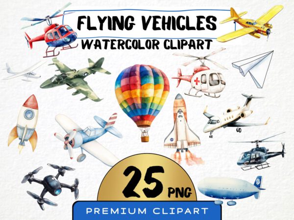 Flying Vehicles Watercolor Clipart 25 Png, Airplane Graphics, Hot Air Balloon Nursery Art, Cute Helicopter, Instant Download Digital